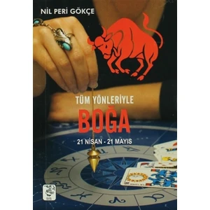 Tüm Yönleriyle Boğa(21 Nisan-21 Mayıs)