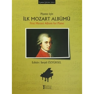 Piyano için İlk Mozart Albümü / First Mozart Album for Piano