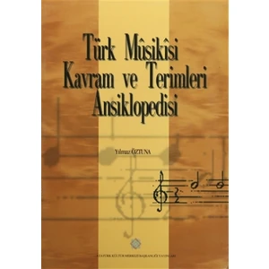 Türk Musikisi Kavram ve Terimleri Ansiklopedisi