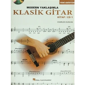 Modern Yaklaşımla Klasik Gitar Kitap / CD 1 - Charles Duncan