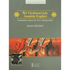 İki Viyolonsel için Anadolu Ezgileri - Anatolian Tunes for Two Violoncellos