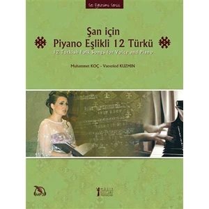 Şan için Piyano Eşlikli 12 Türkü