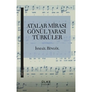 Atalar Mirası Gönül Yarası Türküler