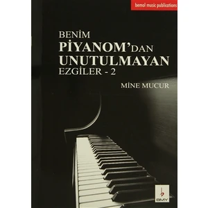 Benim Piyanom'dan Unutulmayan Ezgiler - 2