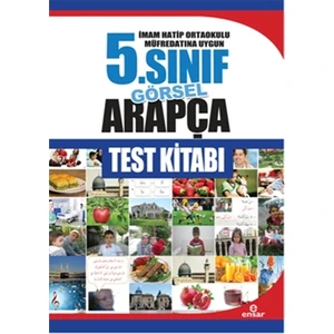 Ensar Neşriyat İmam Hatip Ortaokulu Müfredatın Uygun 5. Sınıf Görsel Arapça Test Kitabı - Abdullah Özer