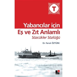 Yabancılar İçin Eş ve Zıt Anlamlı Sözcükler Sözlüğü