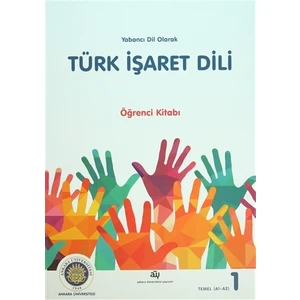 Yabancı Dil Olarak Türk İşaret Dili Öğrenci Kitabı - Bahtiyar Makaroğlu