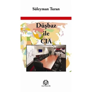 Düşbaz ile CIA