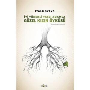 İyi Yürekli Yaşlı Adamla Güzel Kızın Öyküsü