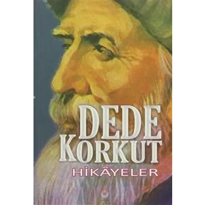 Dede Korkut - Hikayeler