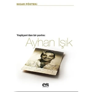 Ayhan Işık Yeşilçam’dan Bir Portre