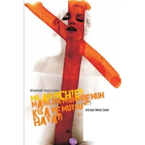 Marilyn Monroe'nun Kısa ve Mutsuz Hayatı