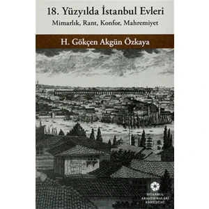 18. Yüzyılda İstanbul Evleri