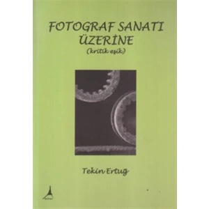 Fotograf Sanatı Üzerine (Kritik Eşik)