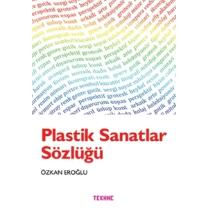 Plastik Sanatlar Sözlüğü
