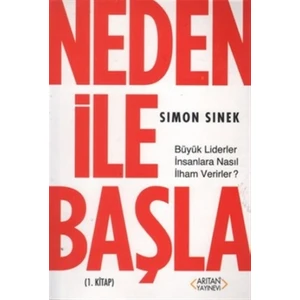 Neden ile Başla 1. Kitap - Simon Sinek