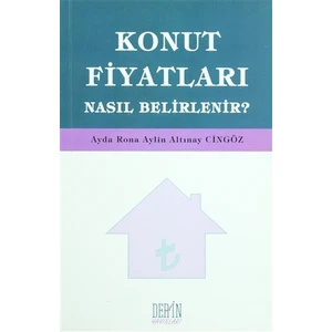 Konut Fiyatları Nasıl Belirlenir?