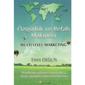 Özgürlük ve Refah Makinesi