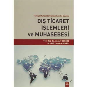Dış Ticaret İşlemleri ve Muhasebesi