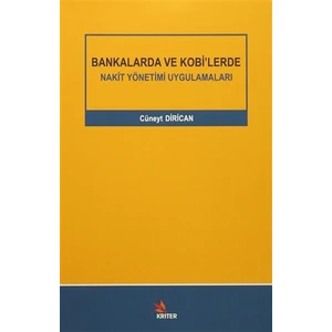 Bankalarda ve Kobi’lerde Nakit Yönetimi Uygulamaları - Cüneyt Dirican