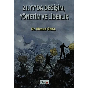 21. Yüzyılda Değişim, Yönetim ve Liderlik