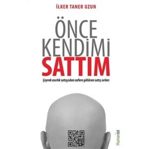 Önce Kendimi Sattım - İlker Taner Uzun