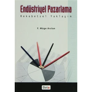 Endüstriyel Pazarlama Rekabetsel Yaklaşım