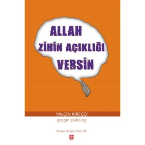 Allah Zihin Açıklığı Versin