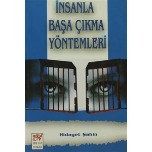 İnsanla Başa Çıkma Yöntemleri