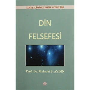 Din Felsefesi - Mehmet S. Aydın