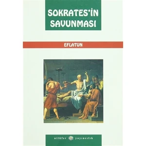Sokrates'in Savunması - Platon (Eflatun)
