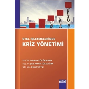 Otel İşletmelerinde Kriz Yönetimi