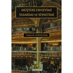 Müşteri Deneyimi Tasarımı ve Yönetimi