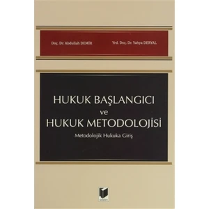 Hukuk Başlangıcı ve Hukuk Metodolojisi