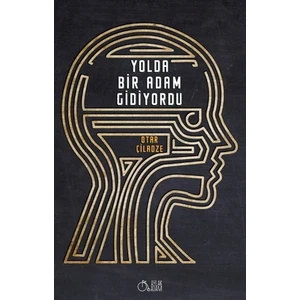 Yolda Bir Adam Gidiyordu