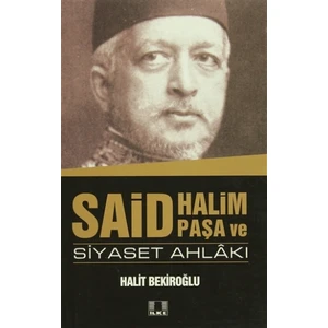 Said Halim Paşa ve Siyaset Ahlakı