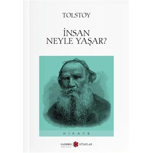 İnsan Ne İle Yaşar?