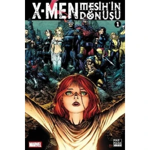X - Men Mesih'in Dönüşü Cilt 1