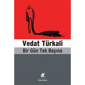 Bir Gün Tek Başına - Vedat Türkali