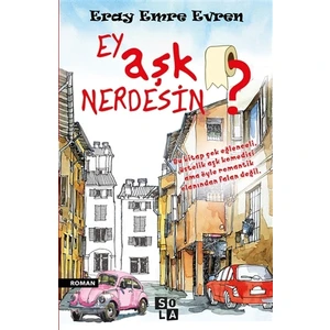 Ey Aşk Nerdesin?