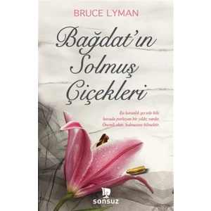Bağdat’ın Solmuş Çiçekleri