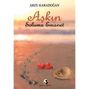 Aşkın Soluma Emanet