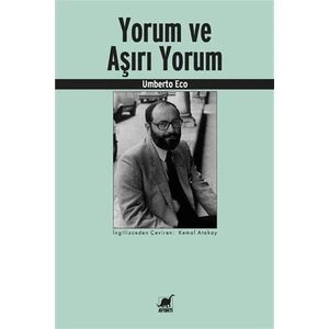 Yorum ve Aşırı Yorum - Umberto Eco