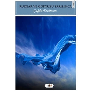 Rüzgar ve Gökyüzü Sarılınca
