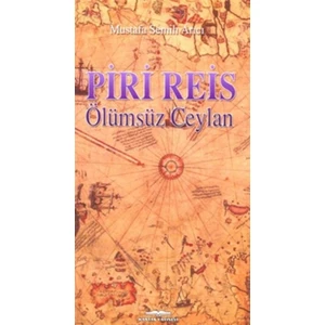 Piri Reis - Ölümsüz Ceylan