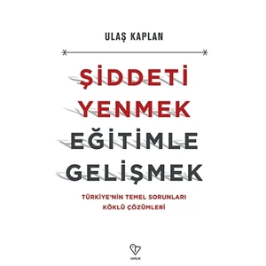 Şiddeti Yenmek, Eğitimle Gelişmek