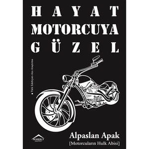 Hayat Motorcuya Güzel