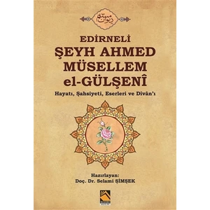 Edirneli Şeyh Ahmed Müsellem el-Gülşeni