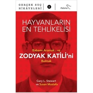 Hayvanların En Tehlikelisi - Gary L. Stewart