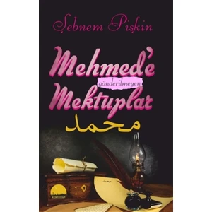 Mehmed'e Gönderilmeyen Mektuplar
